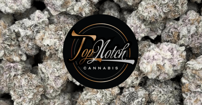 Top Notch Cannabis, May flower strains